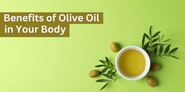 Benefits of Olive Oil