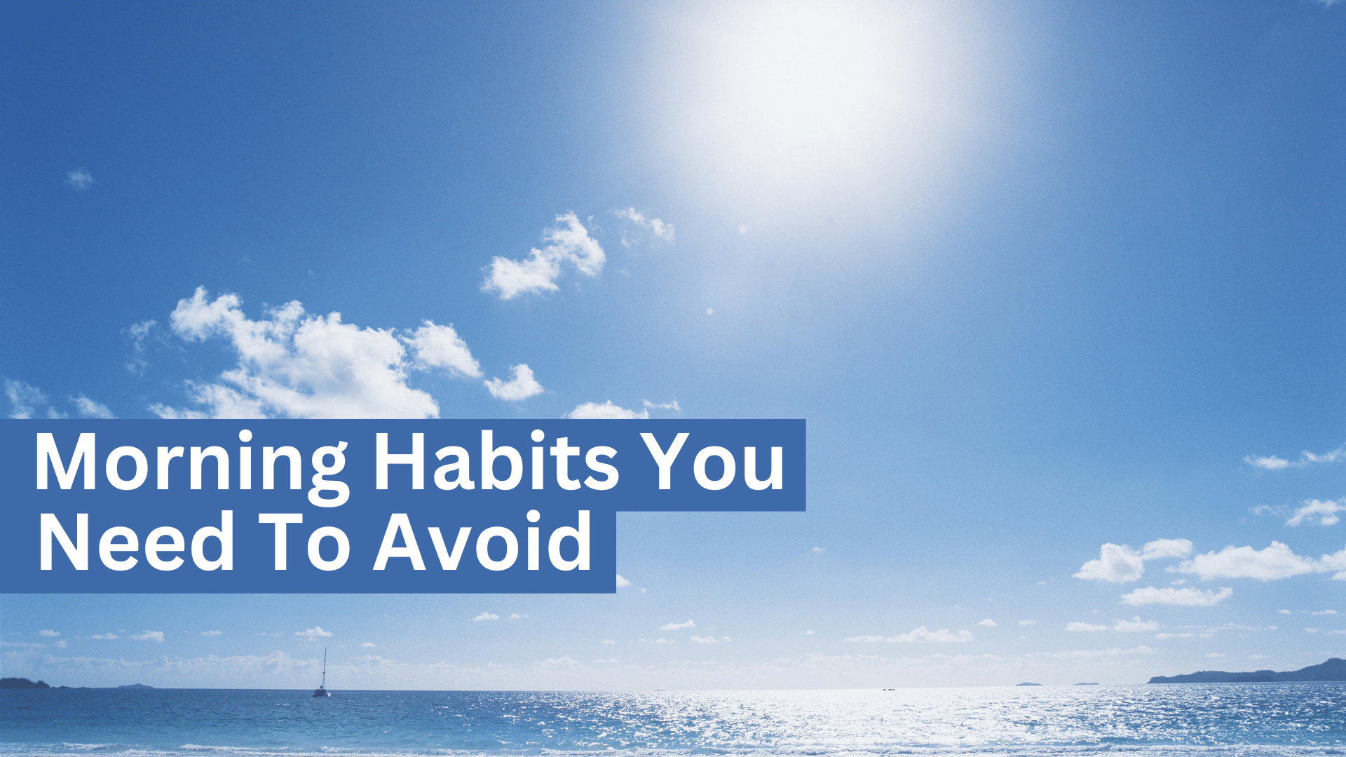 10 Popular Morning Habits You Need To AVOID