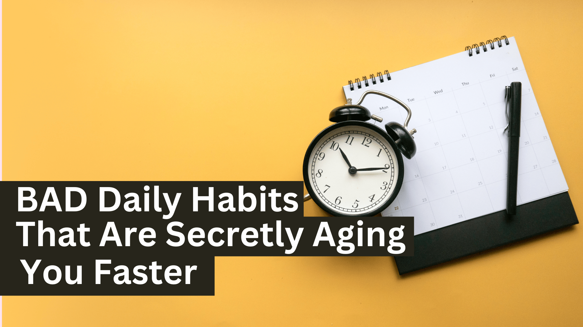 10 BAD Daily Habits That Are Secretly Aging You Faster